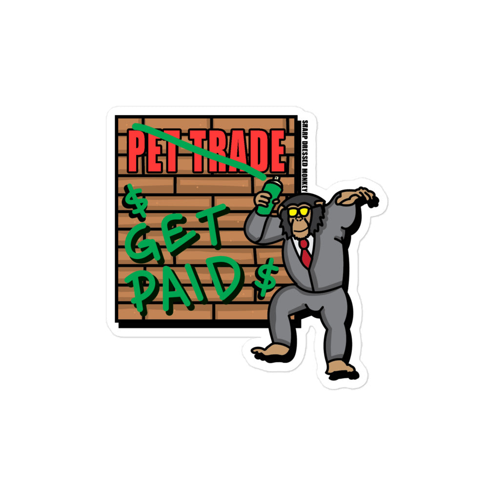 "Pet Trade, Get Paid" Sticker (4"x4")