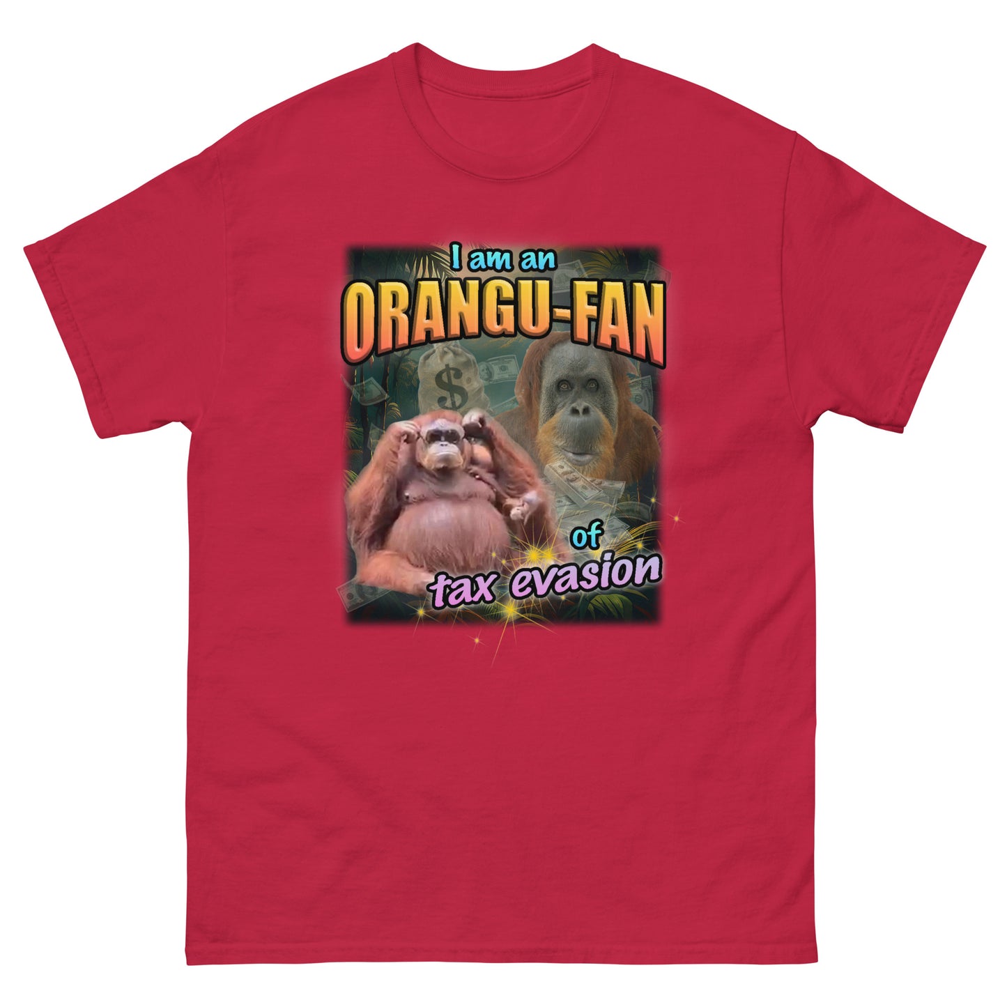 "Orange-fan of Tax Evasion" Unisex T-Shirt
