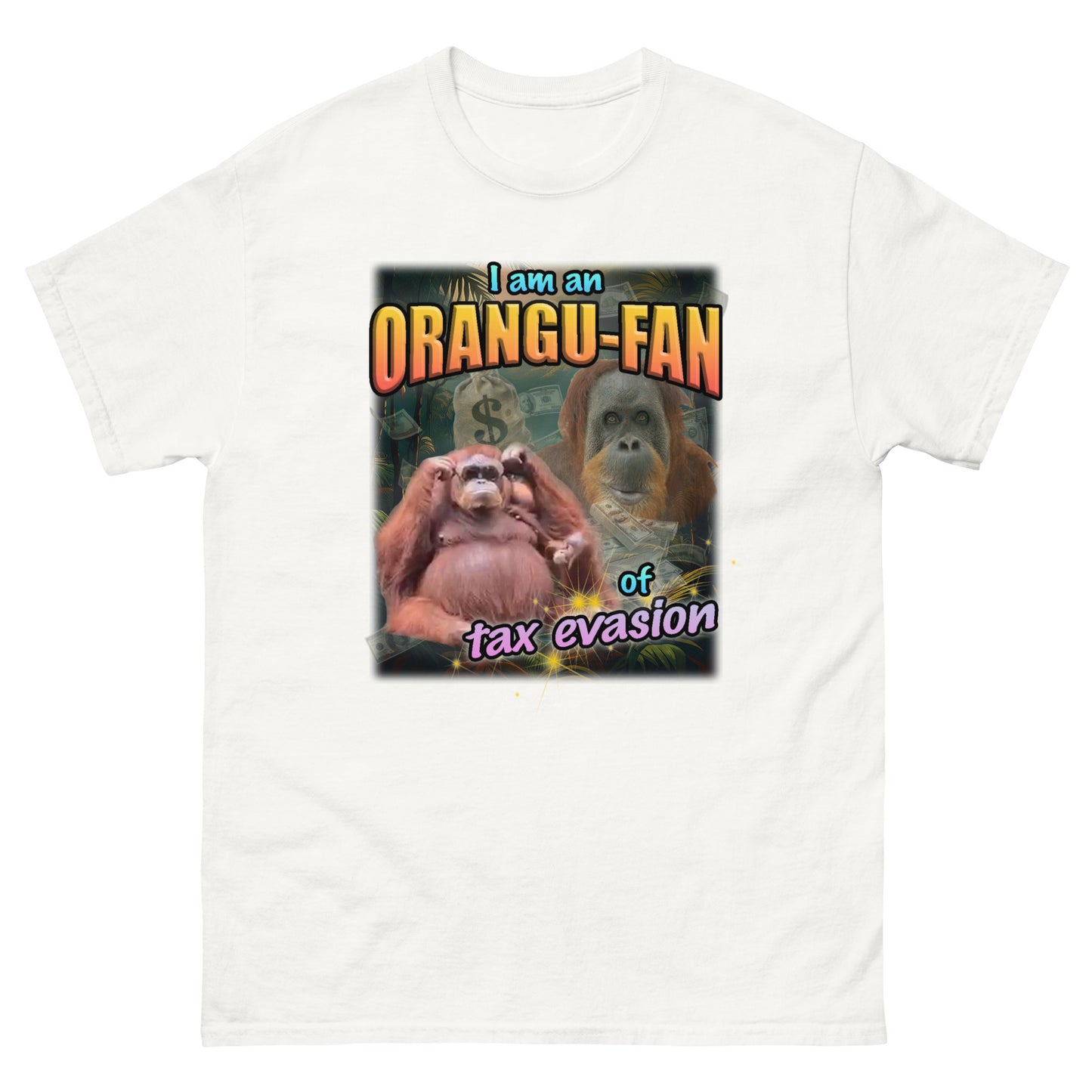 "Orange-fan of Tax Evasion" Unisex T-Shirt