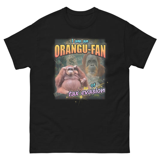 "Orange-fan of Tax Evasion" Unisex T-Shirt