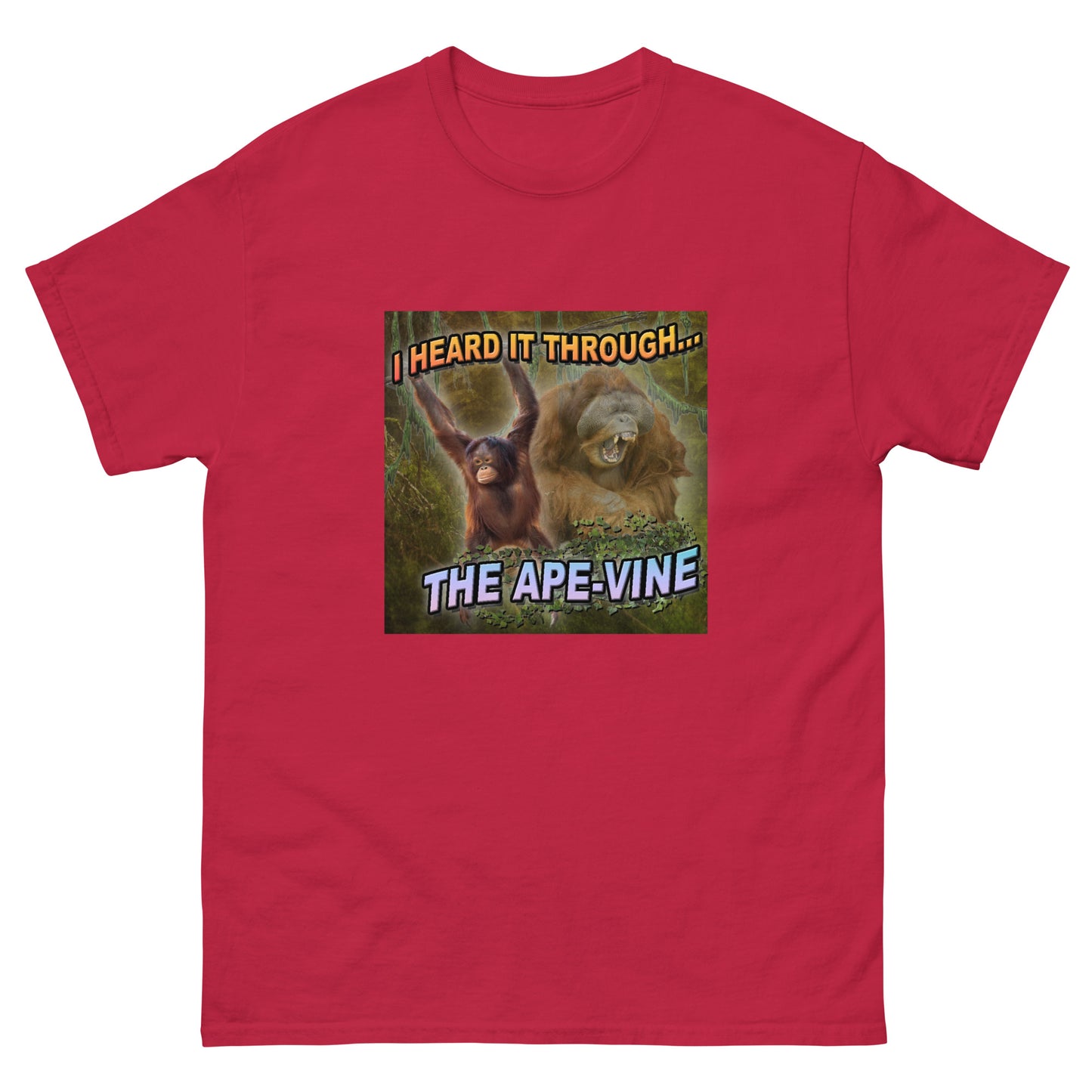 "Heard It Through The Ape-Vine" Unisex T-Shirt