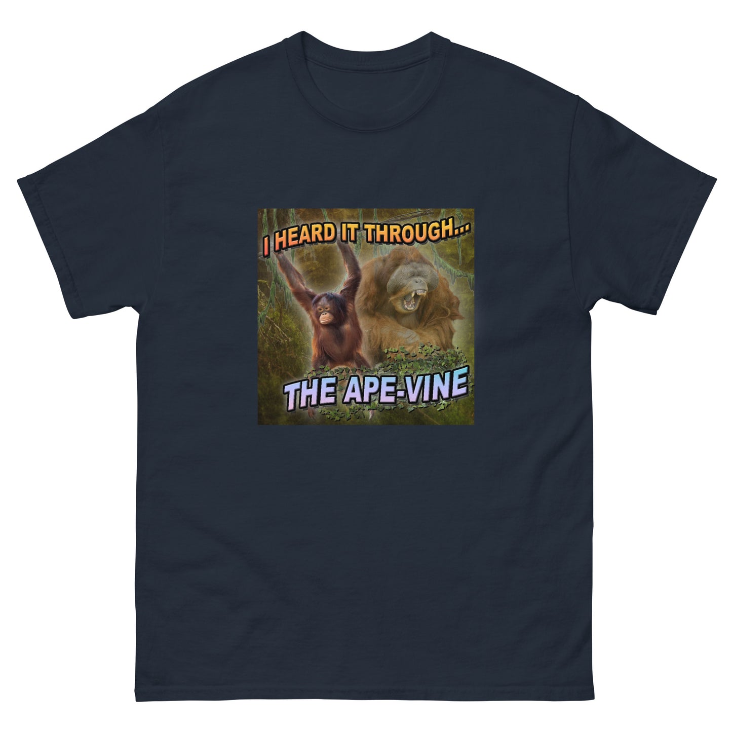 "Heard It Through The Ape-Vine" Unisex T-Shirt